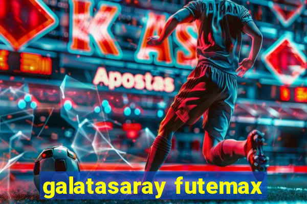 galatasaray futemax